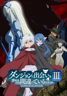 DanMachi 3 - Ep10 - Invisibile - Sfondamento forzato [Sub Ita]